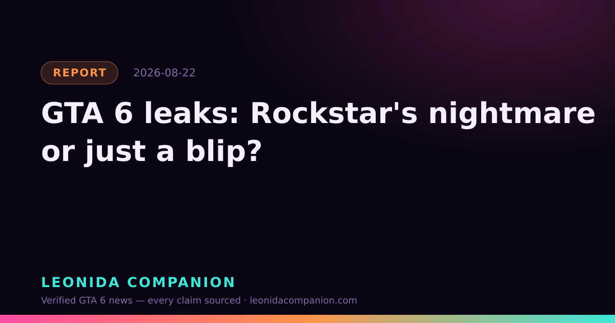 Photo: leonidacompanion.com GTA 6 Leaks: Industry Nightmare or Minor Blip for Rockstar?
